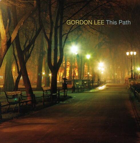 Gordon Lee This Path COMPACT DISCS [CD] - Best Buy
