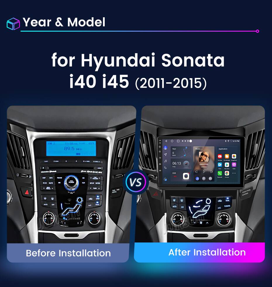 Year & Model for Hyundai Sonata i40 i45 (2011-2015)

Before Installation

After Installation