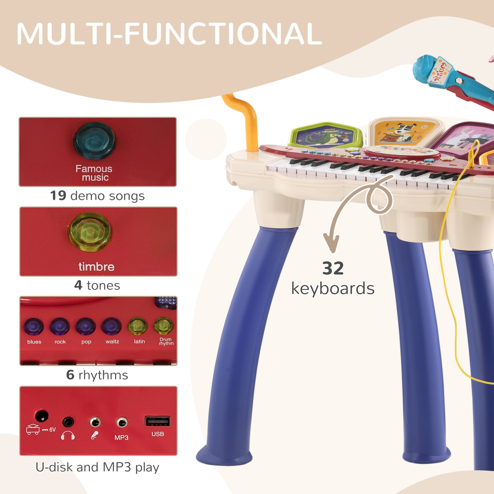 MULTI-FUNCTIONAL

- Famous music
  - 19 demo songs

- Timbre
  - 4 tones

- 32 keyboards

- 6 rhythms
  - Blues
  - Rock
  - Pop
  - Waltz
  - Latin
  - Drum rhythm

- U-disk and MP3 play
  - 6V
  - MP3
  - USB