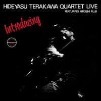 Introducing Hideyasu Terakawa Quartet Live Featuring Hiroshi Fujii [LP] - VINYL - Front_Zoom