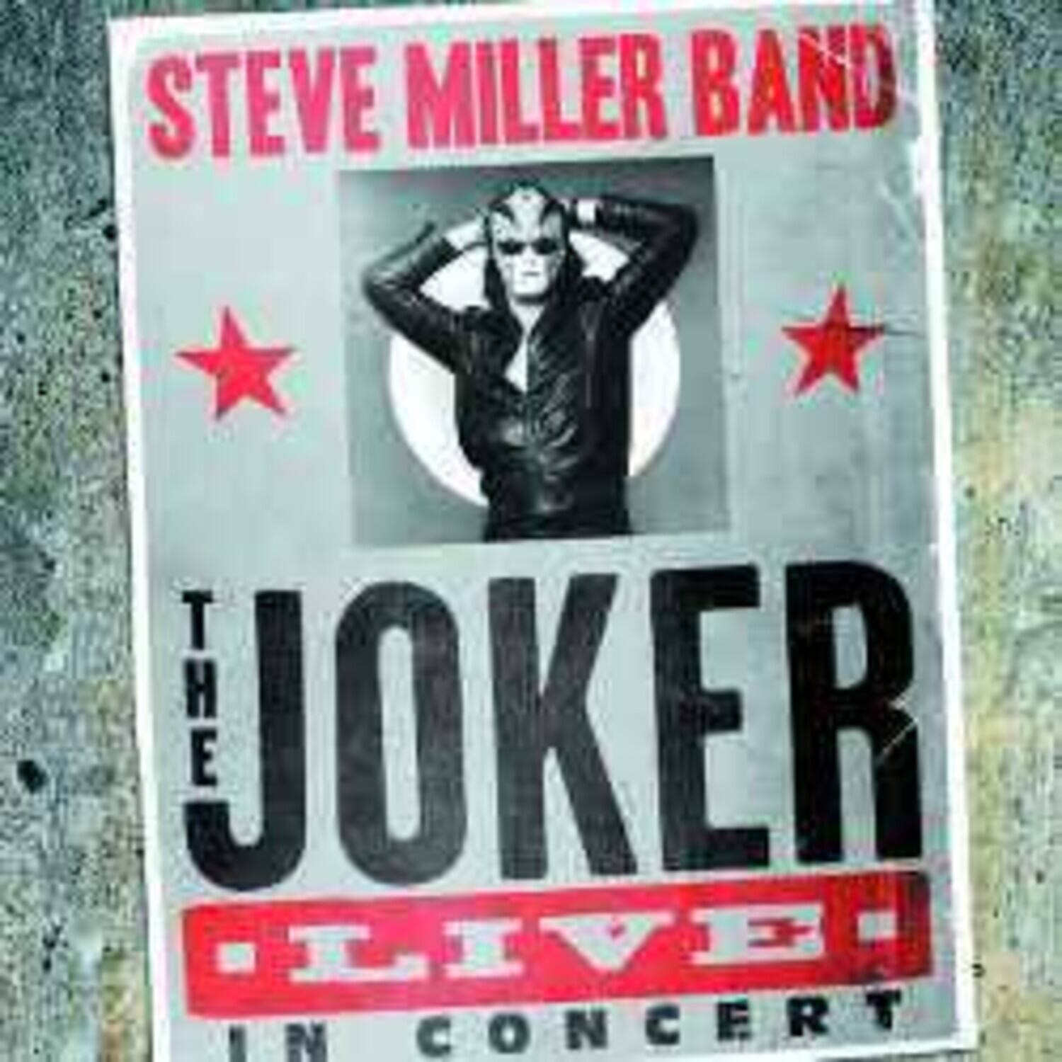 STEVE MILLER BAND  
THE JOKER  
LIVE IN CONCERT