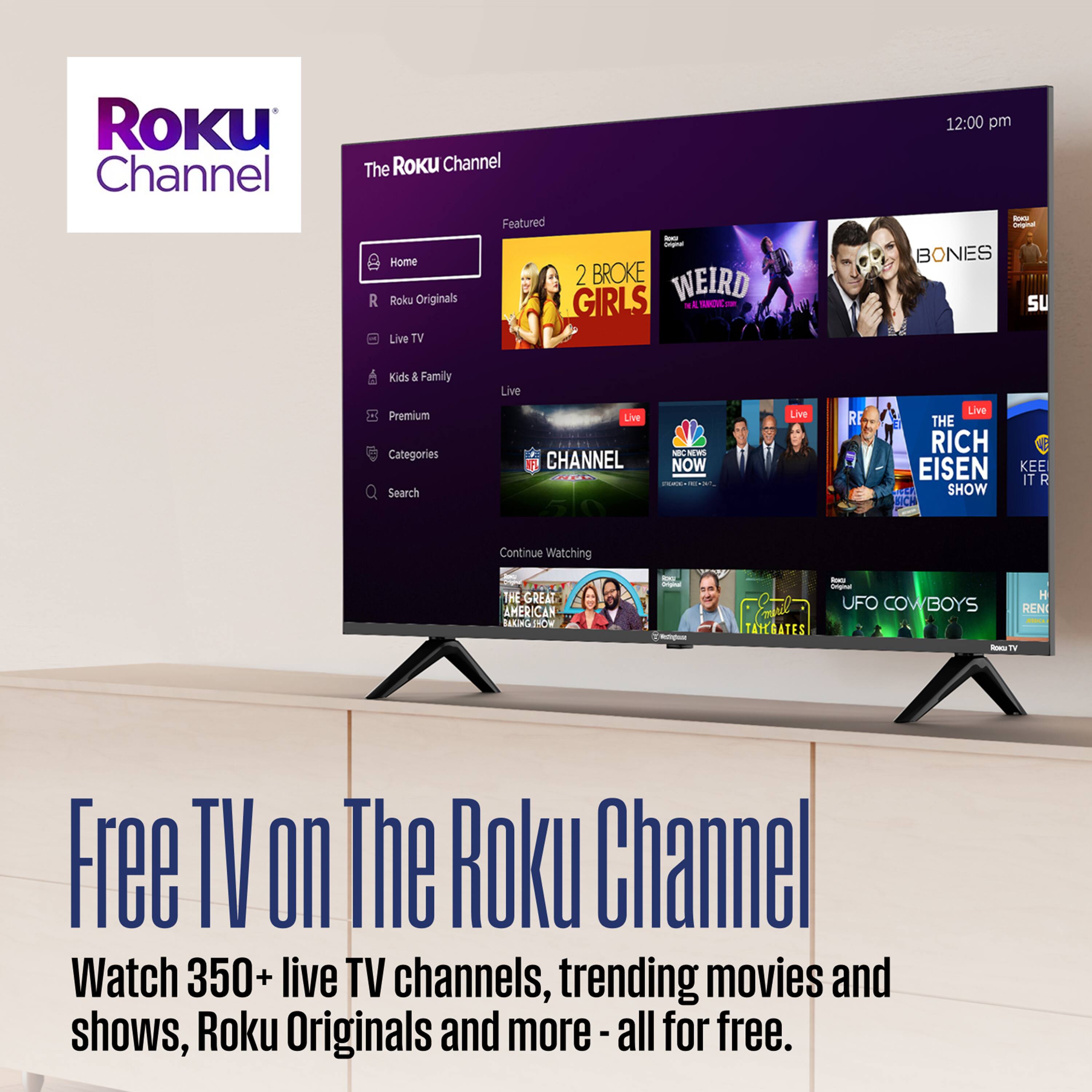 Roku Channel  
The Roku Channel  

Featured  
Home  
Roku Originals  
Live TV  
Kids & Family  
Premium  
Categories  
Search  

Live  
Live TV  
The Roku Channel  
NBC News  
The Rich Eisen Show  
The Great American Baking Show  
UFO Cowboys  
Renegade  
The TakeBates  

Free TV on The Roku Channel  
Watch 350+ live TV channels, trending movies and shows, Roku Originals and more - all for free.