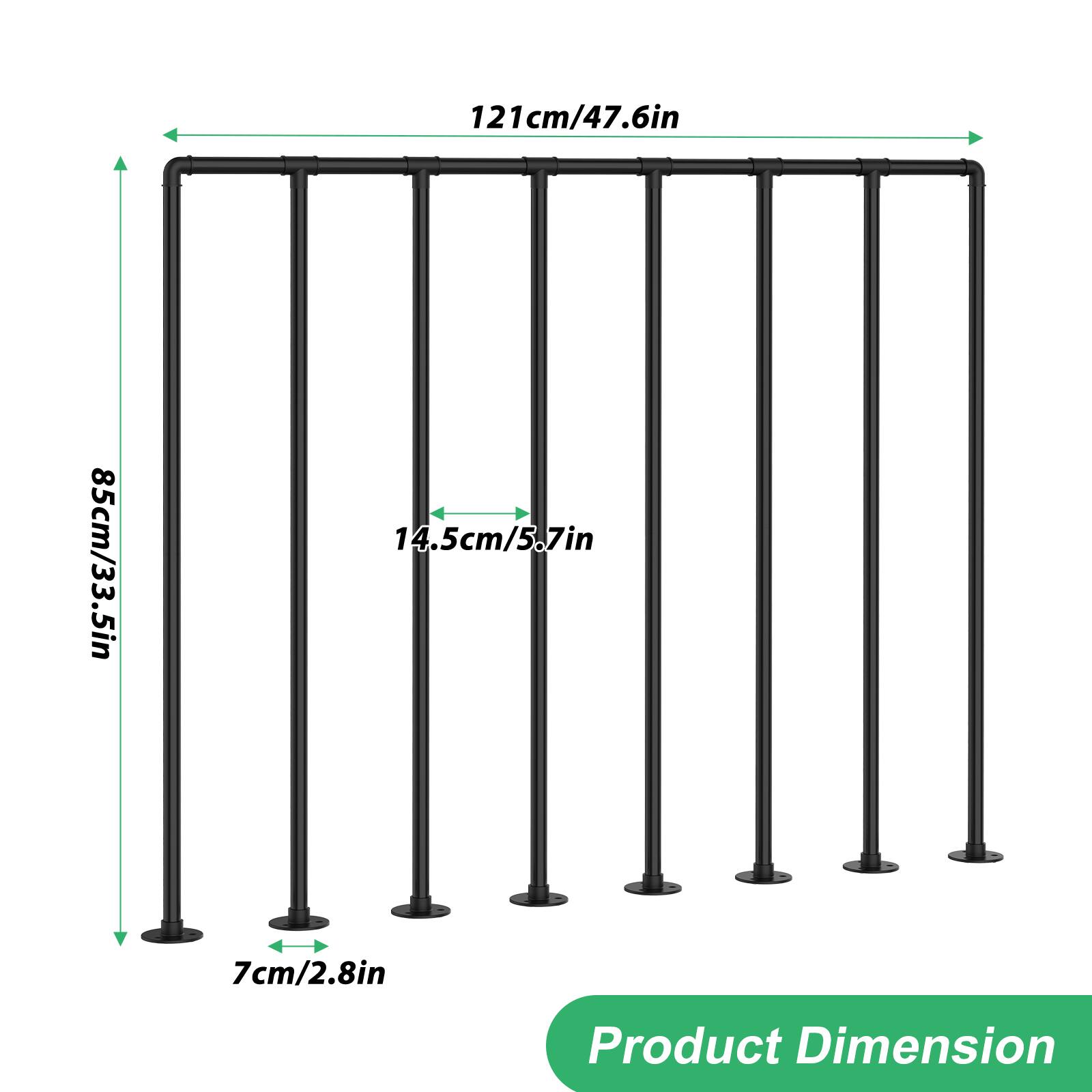 121cm/47.6in  
85cm/33.5in  
14.5cm/5.7in  
7cm/2.8in  

Product Dimension