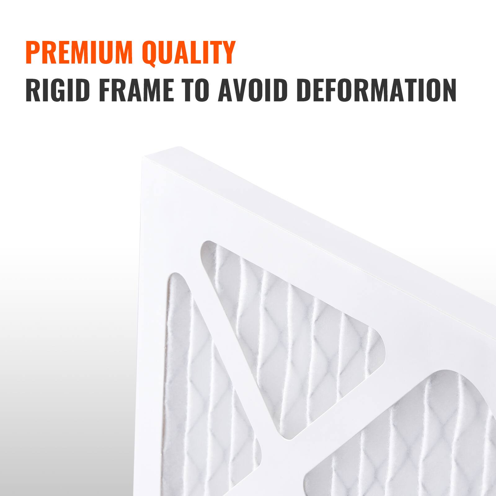 PREMIUM QUALITY  
RIGID FRAME TO AVOID DEFORMATION