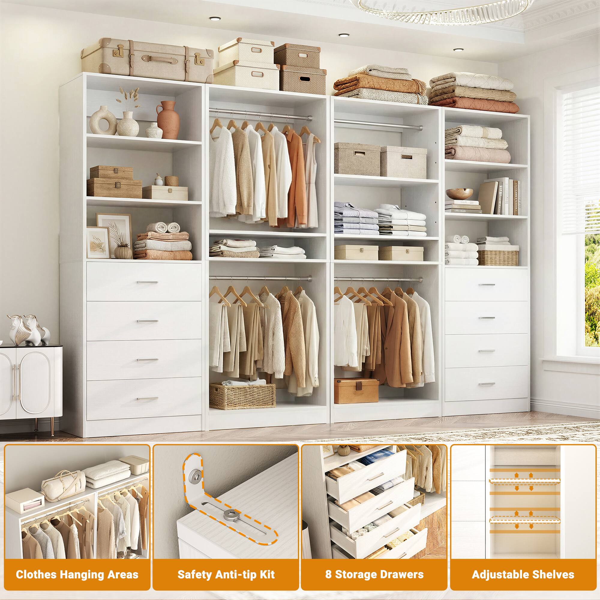 Clothes Hanging Areas  
Safety Anti-tip Kit  
8 Storage Drawers  
Adjustable Shelves