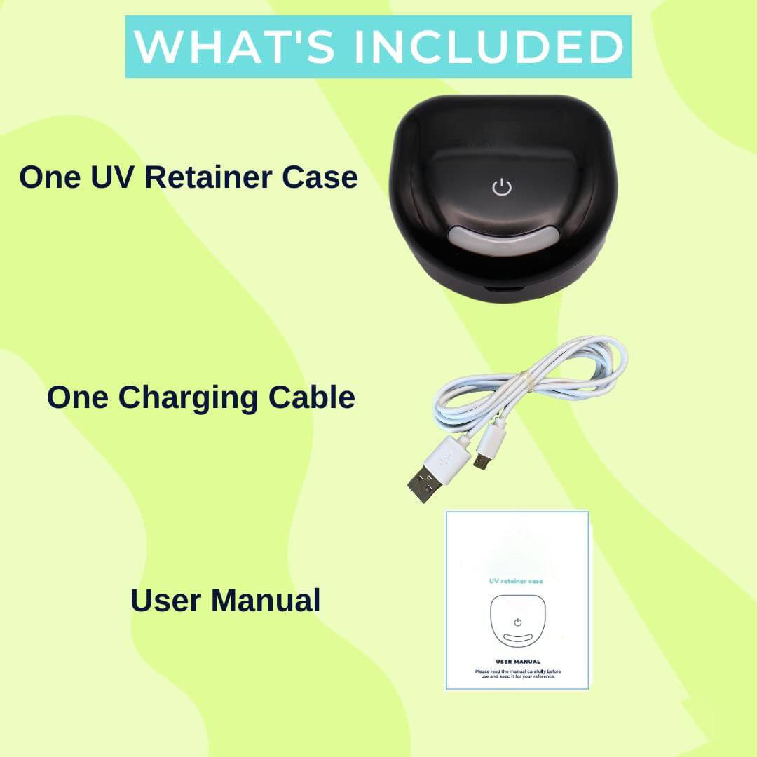 WHAT'S INCLUDED

- One UV Retainer Case
- One Charging Cable
- User Manual