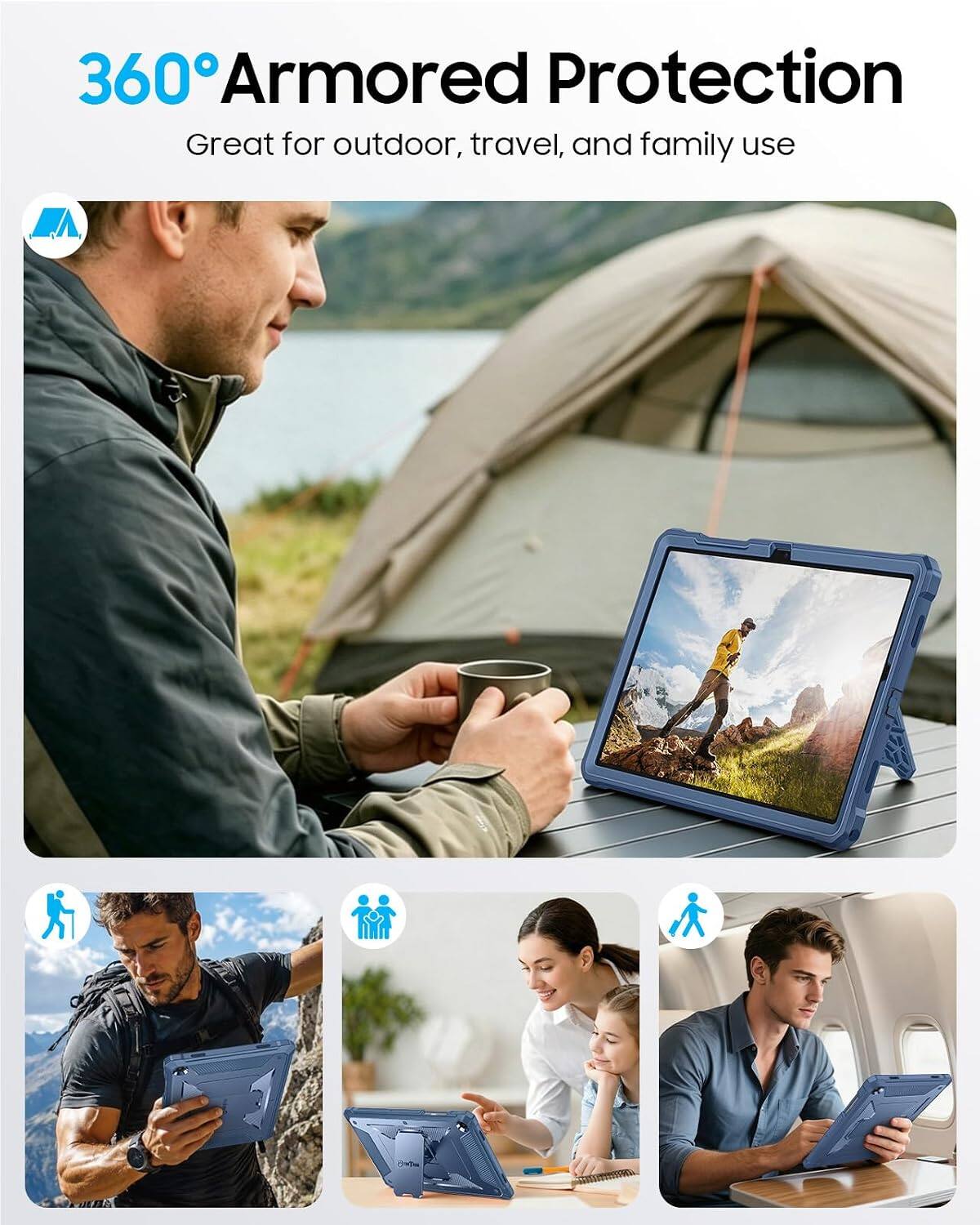 360° Armored Protection  
Great for outdoor, travel, and family use