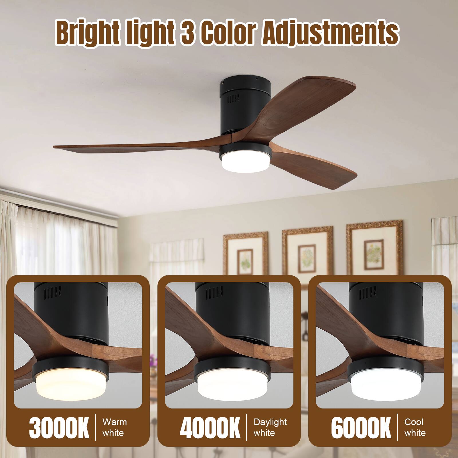 Bright light 3 Color Adjustments  
Warm 3000K white  
Daylight 4000K white  
Cool 6000K white