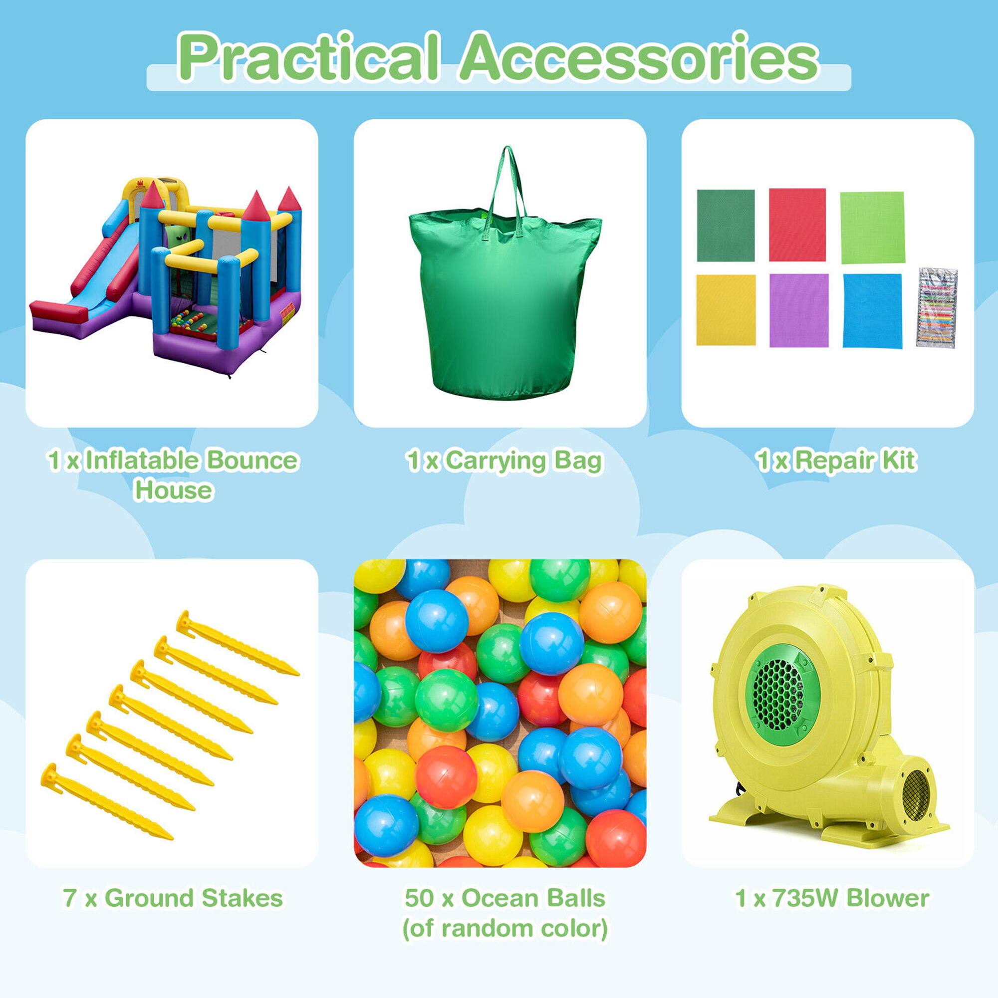 Practical Accessories

1 x Inflatable Bounce House  
1 x Carrying Bag  
1 x Repair Kit  
7 x Ground Stakes  
50 x Ocean Balls (of random color)  
1 x 735W Blower