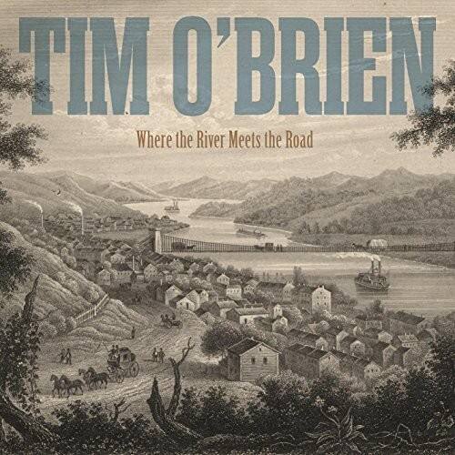 Tim O'Brien - Where The River Meets The Road   - COMPACT DISCS [CD] price history on PriceWatchPro