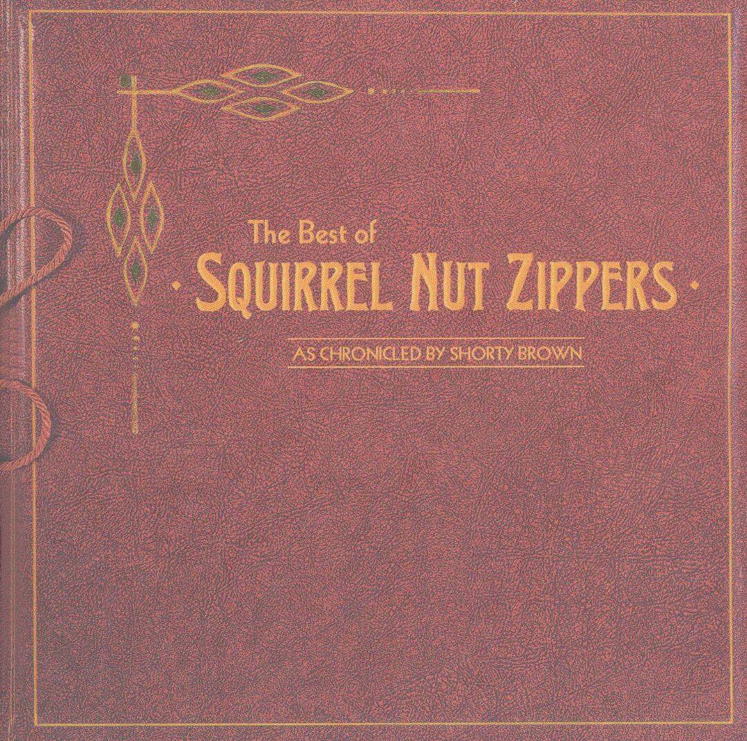 Best Buy The Best of Squirrel Nut Zippers [CD]