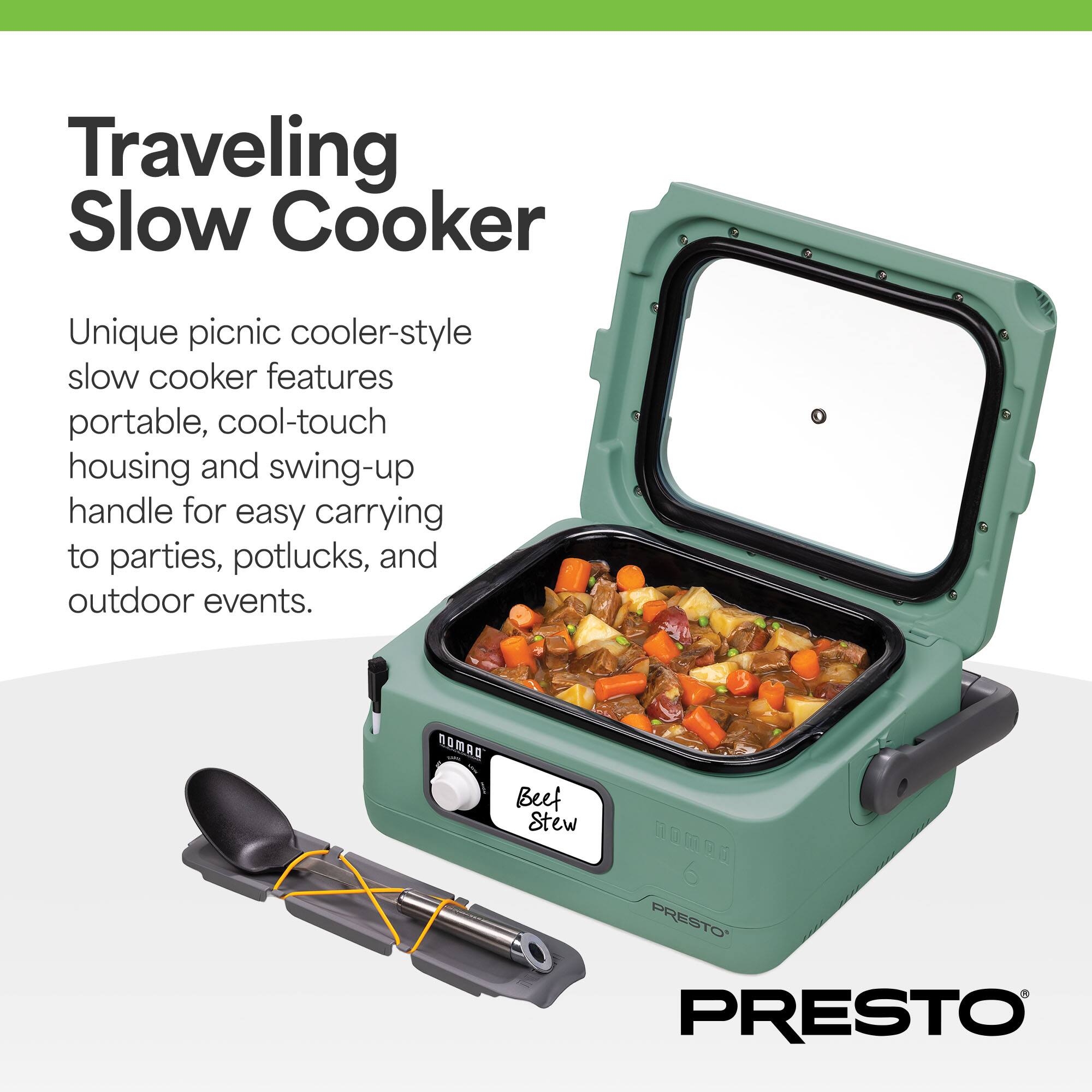 Traveling Slow Cooker

Unique picnic cooler-style slow cooker features portable, cool-touch housing and swing-up handle for easy carrying to parties, potlucks, and outdoor events.

Beef Stew

PRESTO