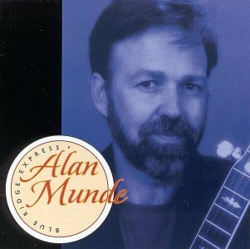 Alan Munde  
Blue Ridge Express