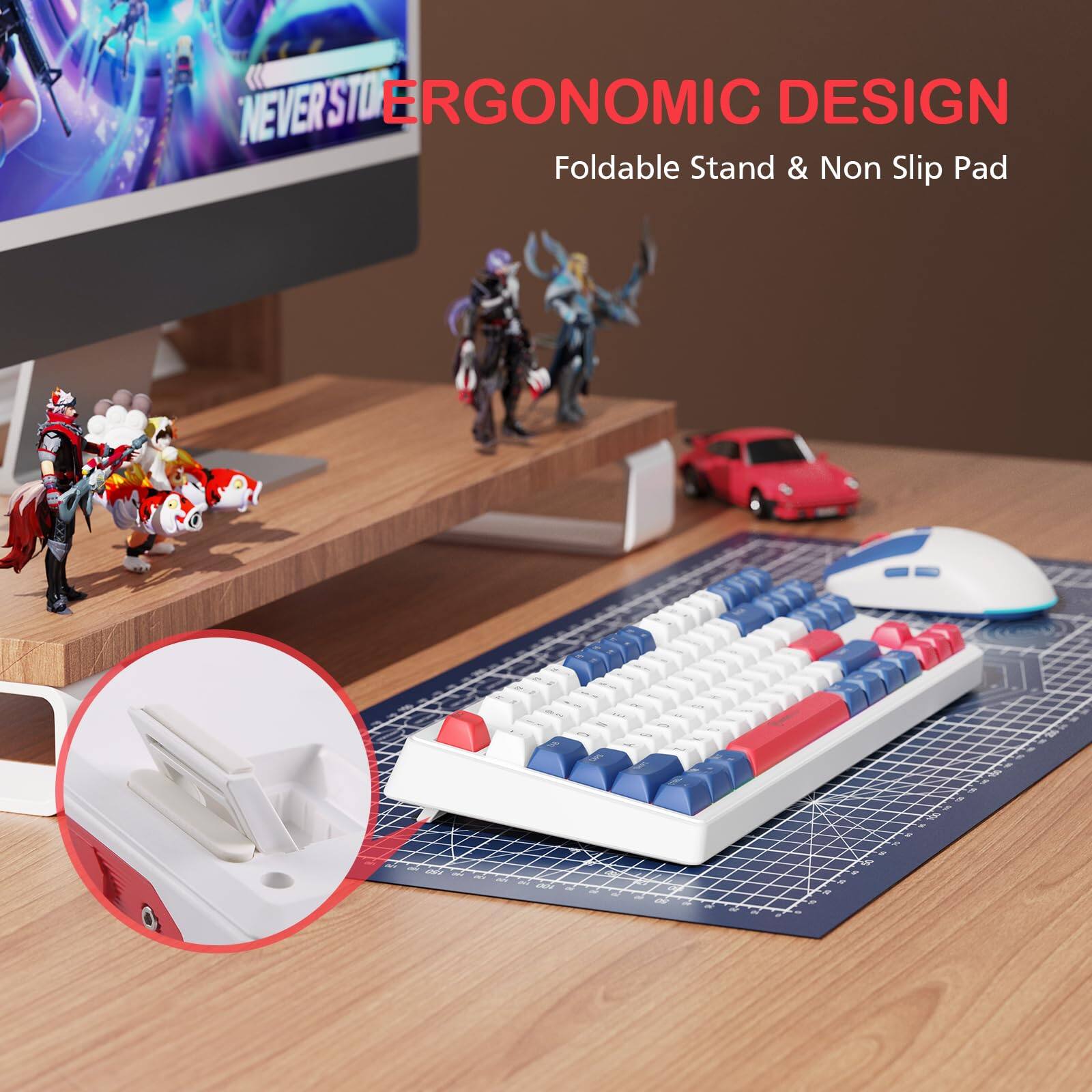 ERGONOMIC DESIGN  
Foldable Stand & Non Slip Pad