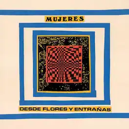 Mujeres - Desde Flores Y Entranas - VINYL LP