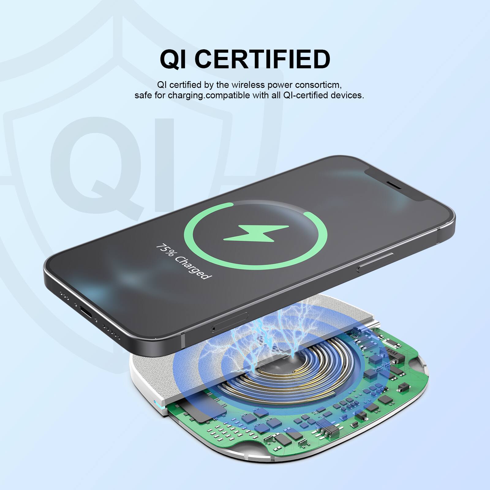 QI CERTIFIED

QI certified by the wireless power consortium, safe for charging. Compatible with all QI-certified devices.

75% Charged