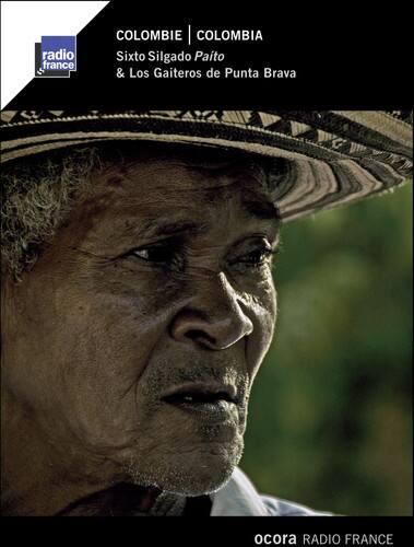 radio france  
COLOMBIE | COLOMBIA  
Sixto Silgado Pato & Los Gaiteros de Punta Brava  
ocora RADIO FRANCE