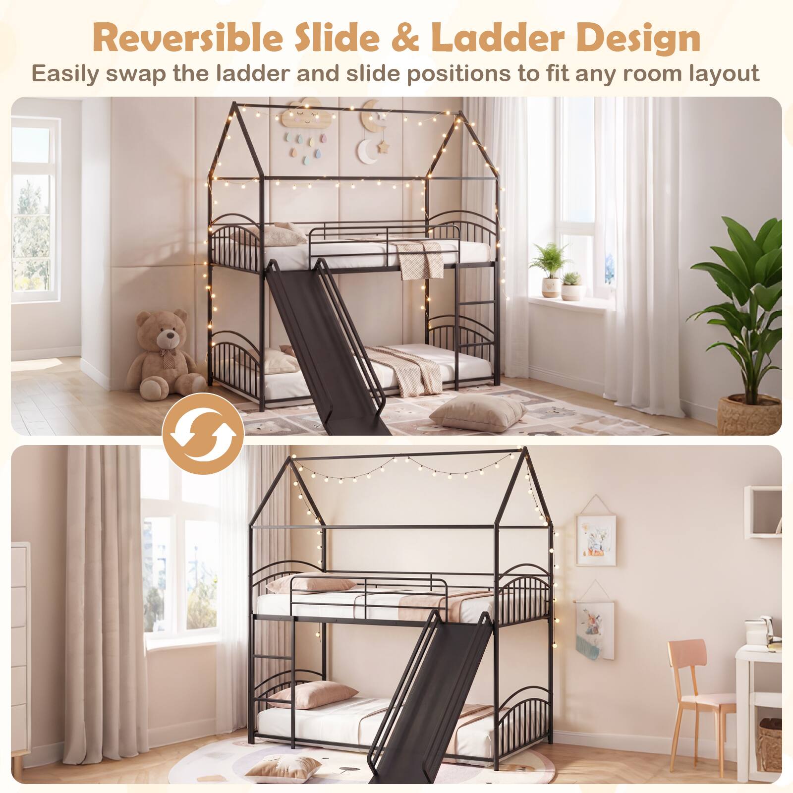 Reversible Slide & Ladder Design  
Easily swap the ladder and slide positions to fit any room layout