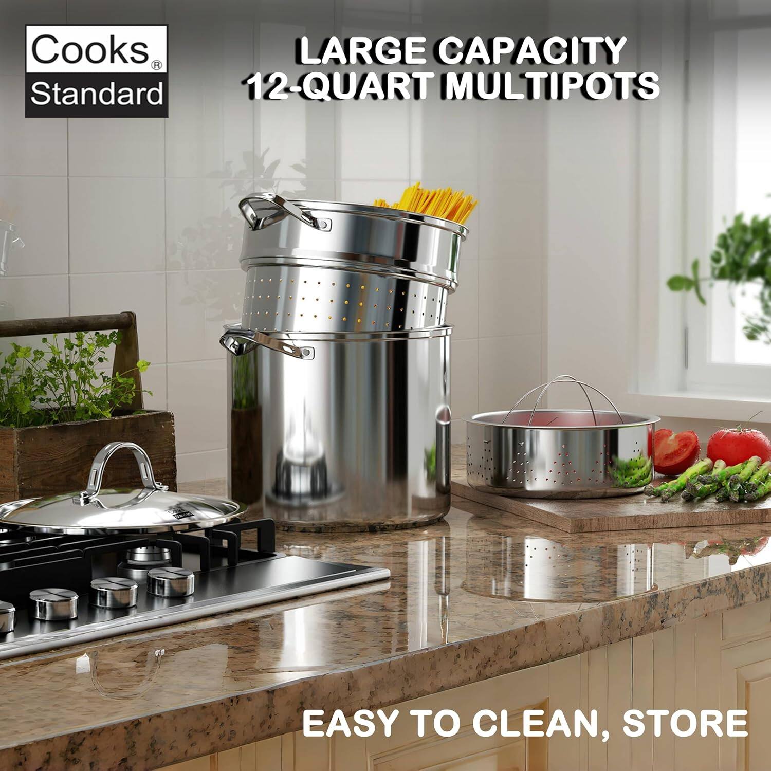 Cooks Standard  
LARGE CAPACITY  
12-QUART MULTIPOTS  
EASY TO CLEAN, STORE