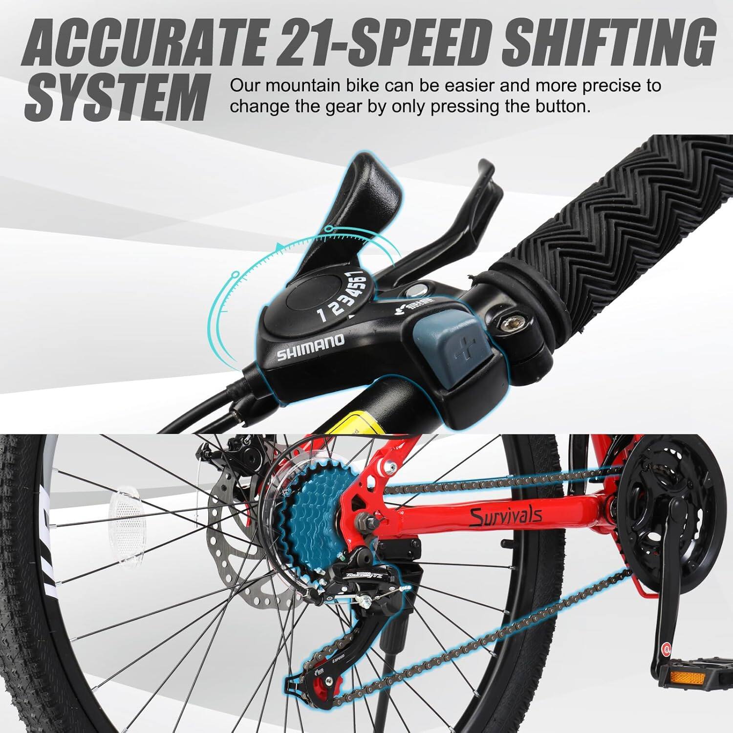 ACCURATE 21-SPEED SHIFTING SYSTEM

Our mountain bike can be easier and more precise to change the gear by only pressing the button.