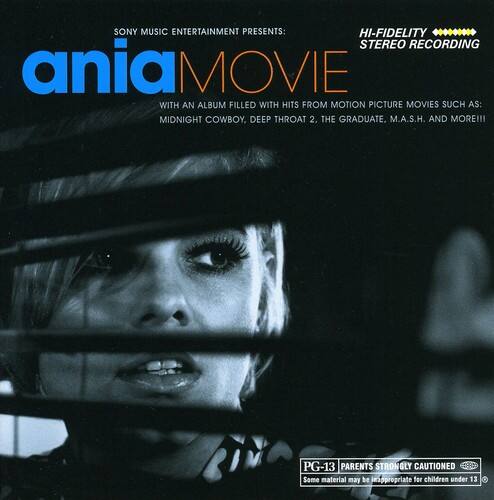 SONY MUSIC ENTERTAINMENT PRESENTS:  
ania MOVIE  
WITH AN ALBUM FILLED WITH HITS FROM MOTION PICTURE MOVIES SUCH AS:  
MIDNIGHT COWBOY, DEEP THROAT 2, THE GRADUATE, M.A.S.H. AND MORE!!!  

HI-FIDELITY STEREO RECORDING  

PG-13 PARENTS STRONGLY CAUTIONED  
Some material may be inappropriate for children under 13