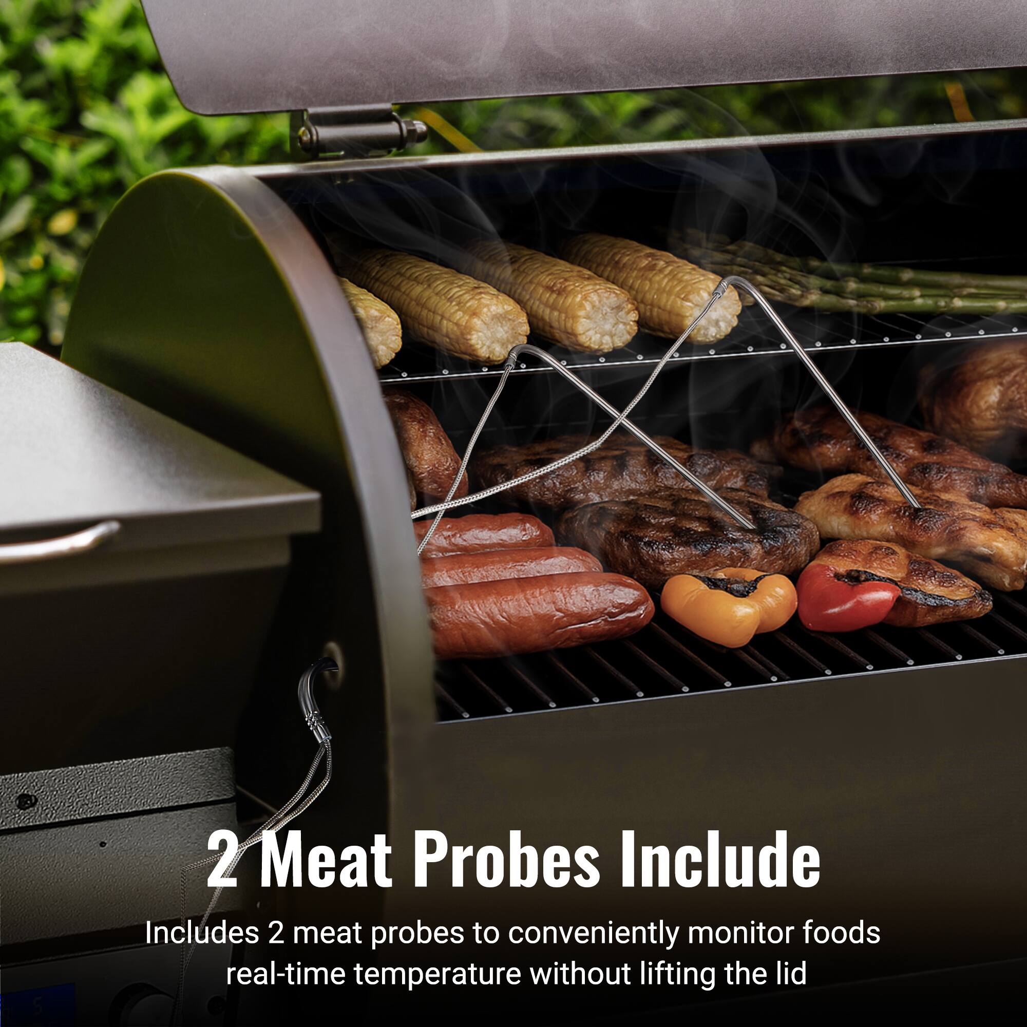 2 Meat Probes Include

Includes 2 meat probes to conveniently monitor foods real-time temperature without lifting the lid