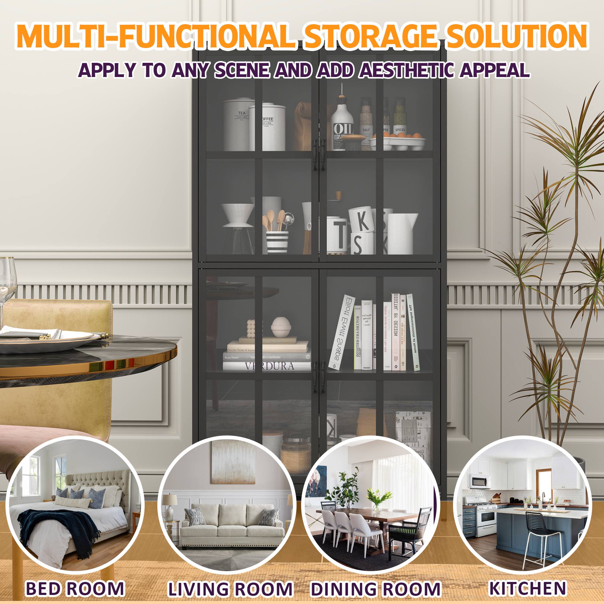MULTI-FUNCTIONAL STORAGE SOLUTION  
APPLY TO ANY SCENE AND ADD AESTHETIC APPEAL  

- BED ROOM  
- LIVING ROOM  
- DINING ROOM  
- KITCHEN