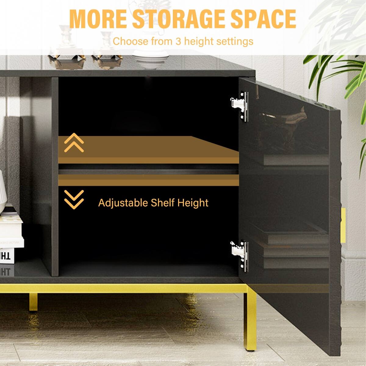 MORE STORAGE SPACE  
Choose from 3 height settings  
Adjustable Shelf Height