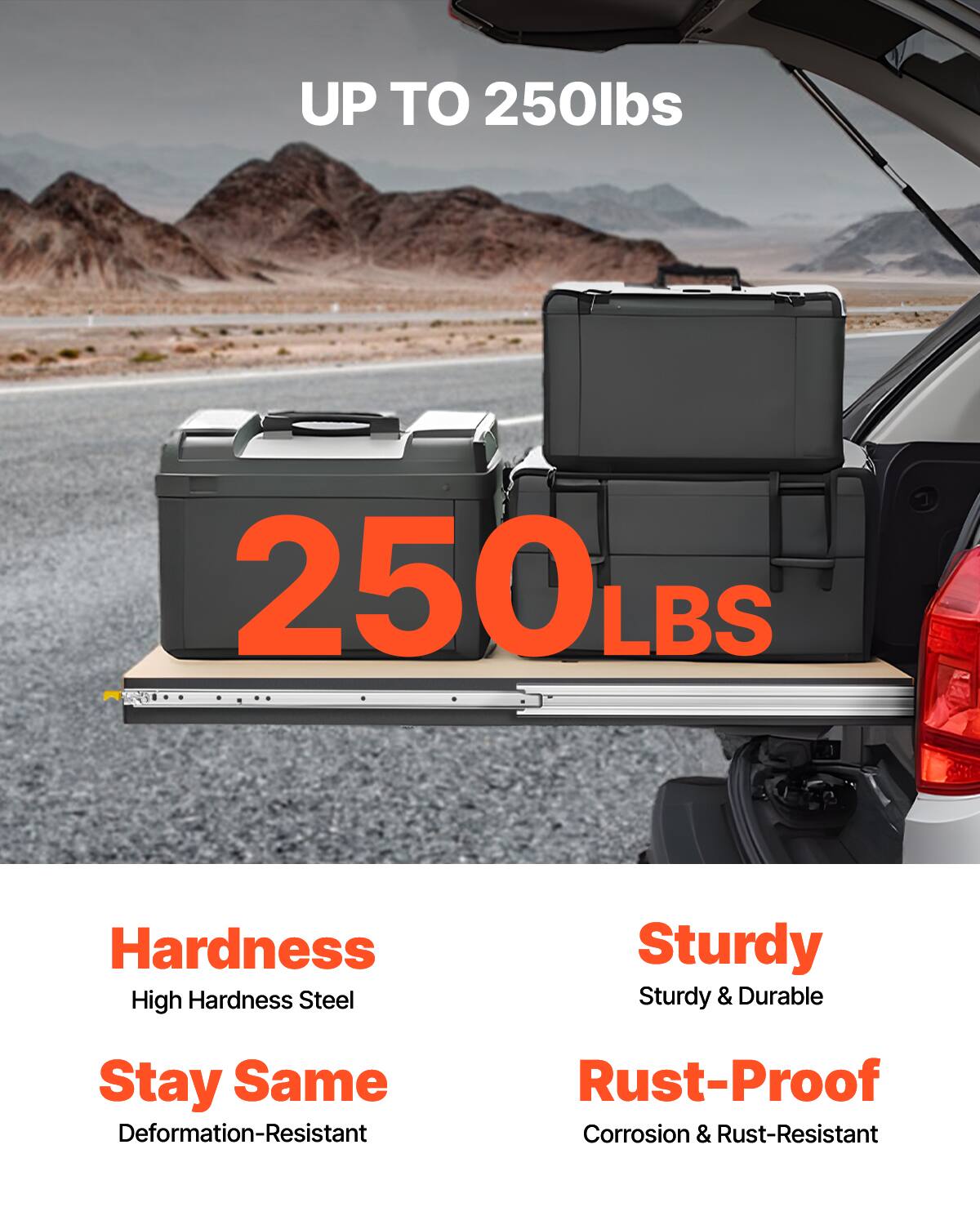 UP TO 250lbs  
250LBS  

Hardness  
High Hardness Steel  

Stay Same  
Deformation-Resistant  

Sturdy  
Sturdy & Durable  

Rust-Proof  
Corrosion & Rust-Resistant