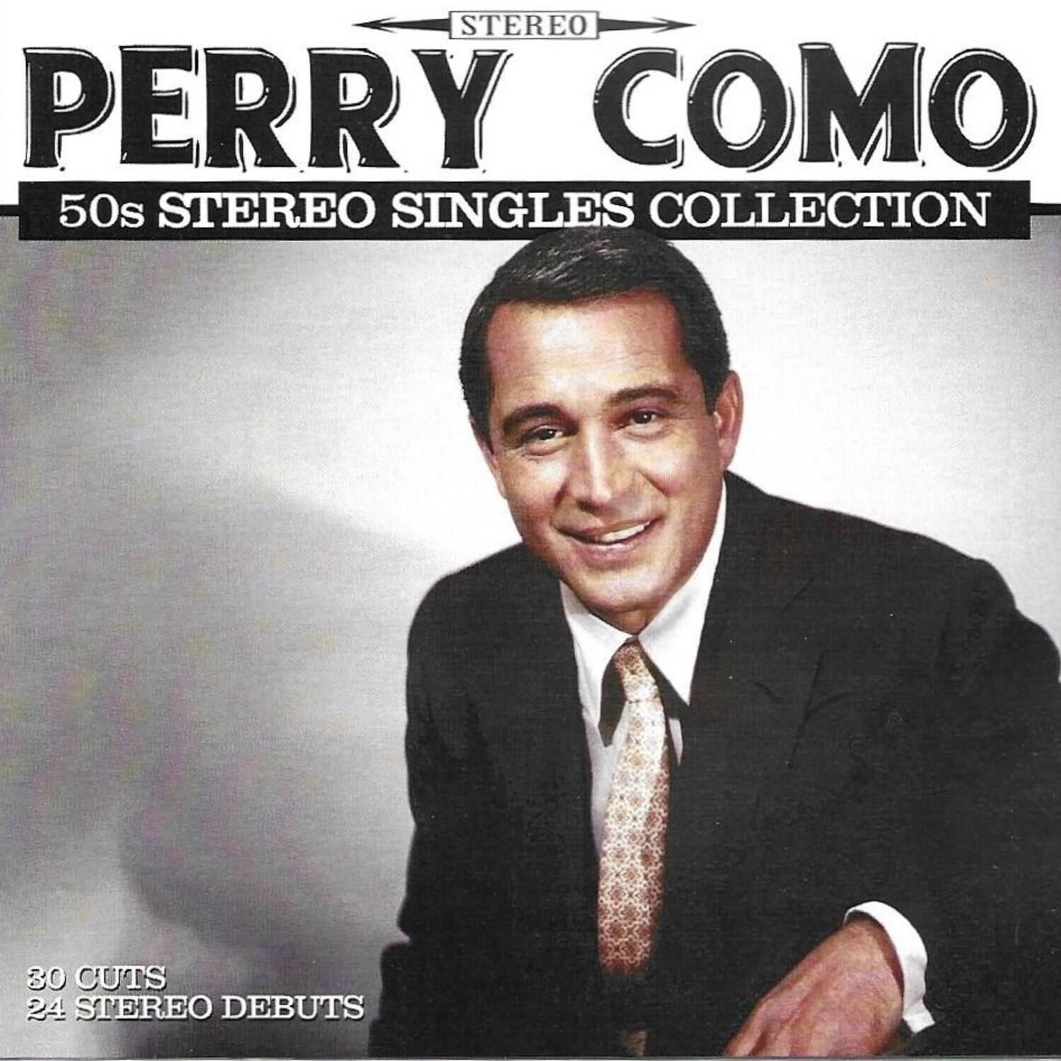 STEREO  
PERRY COMO  
50s STEREO SINGLES COLLECTION  

80 CUTS  
24 STEREO DEBUTS
