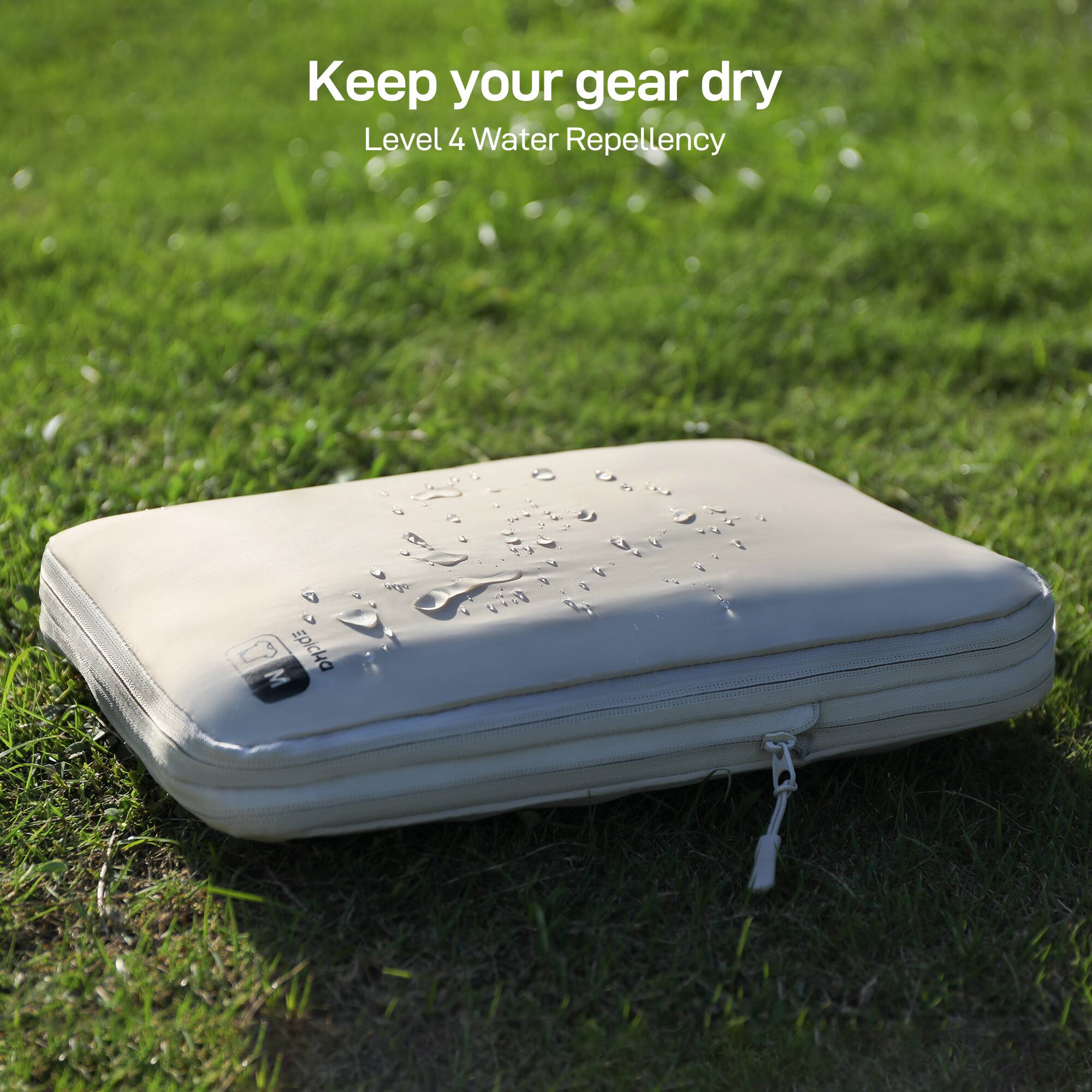 Keep your gear dry
Level 4 Water Repellency
C Epica M