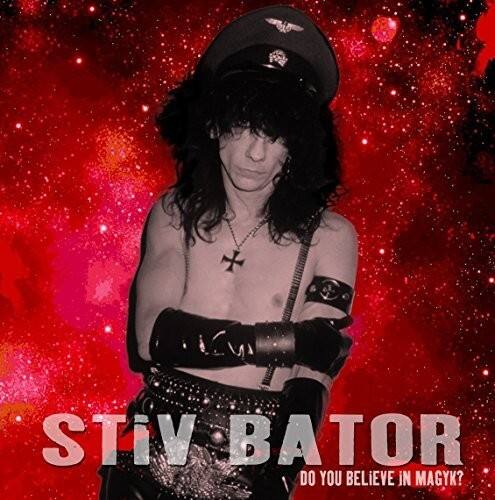 STIV BATOR  
DO YOU BELIEVE IN MAGYK?
