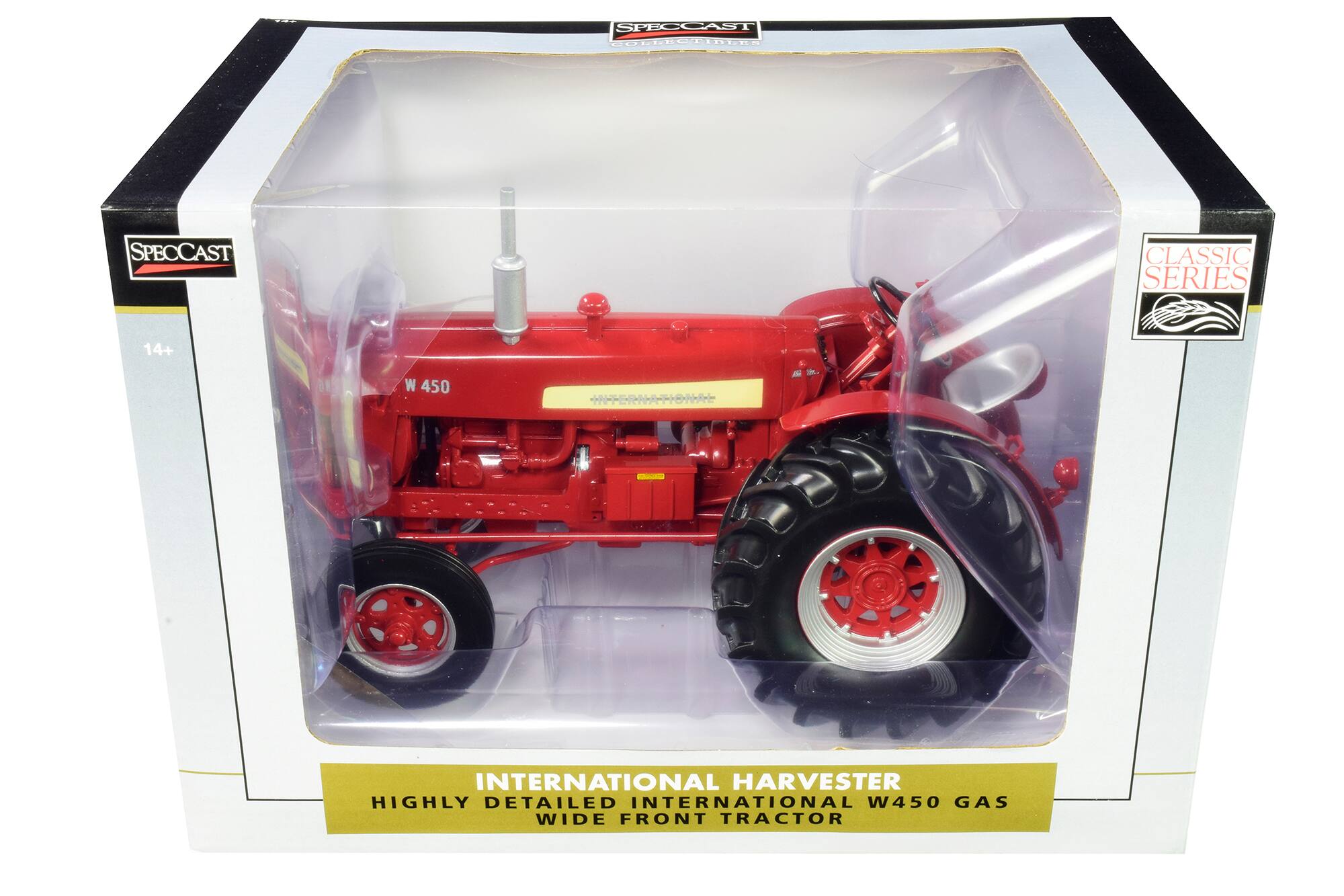 SPECCAST COLLECTIBLES  
SPECCAST  
CLASSIC SERIES  
14+  
W 450  
INTERNATIONAL  
INTERNATIONAL HARVESTER HIGHLY DETAILED INTERNATIONAL W450 GAS WIDE FRONT TRACTOR