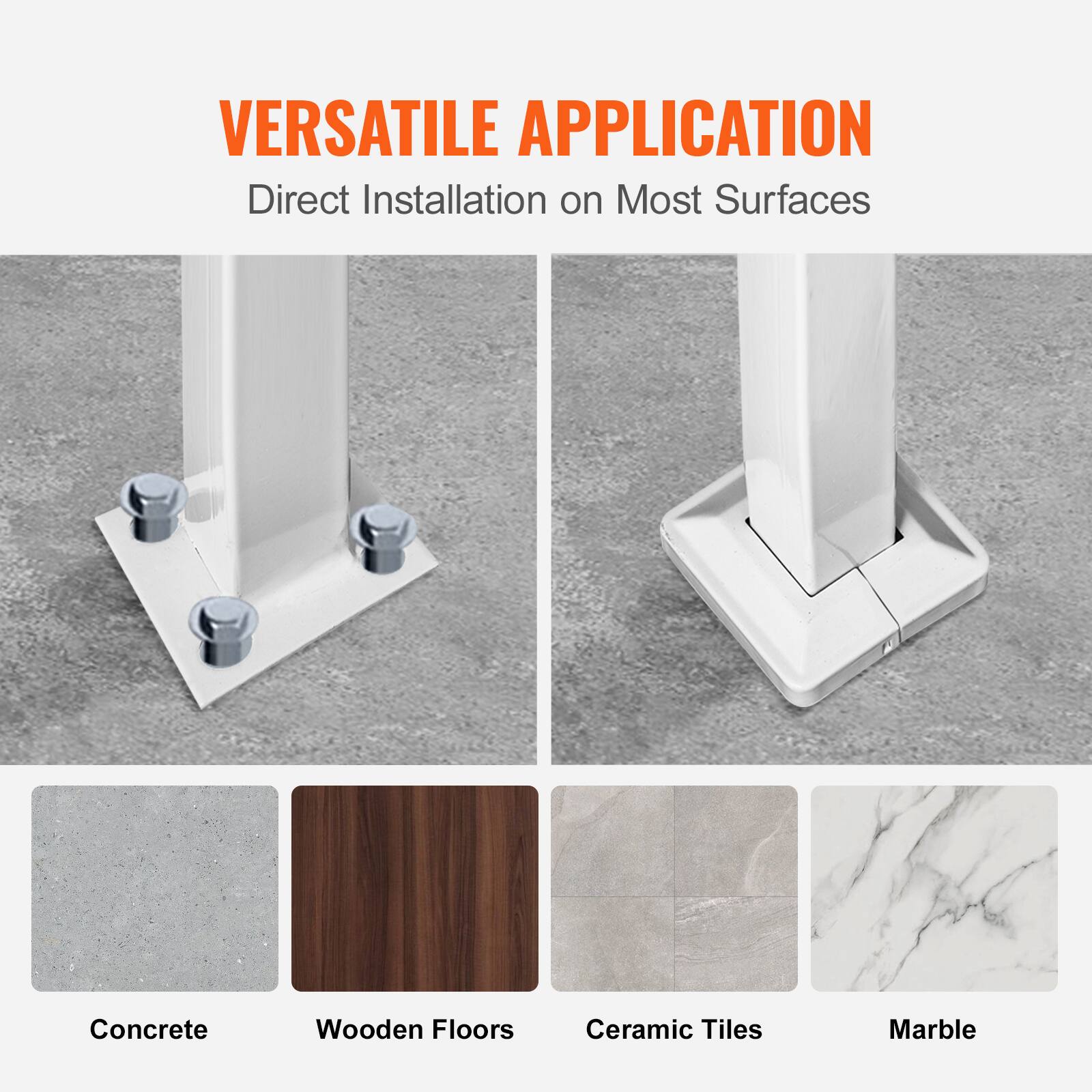VERSATILE APPLICATION
Direct Installation on Most Surfaces
Concrete
Wooden Floors
Ceramic Tiles
Marble