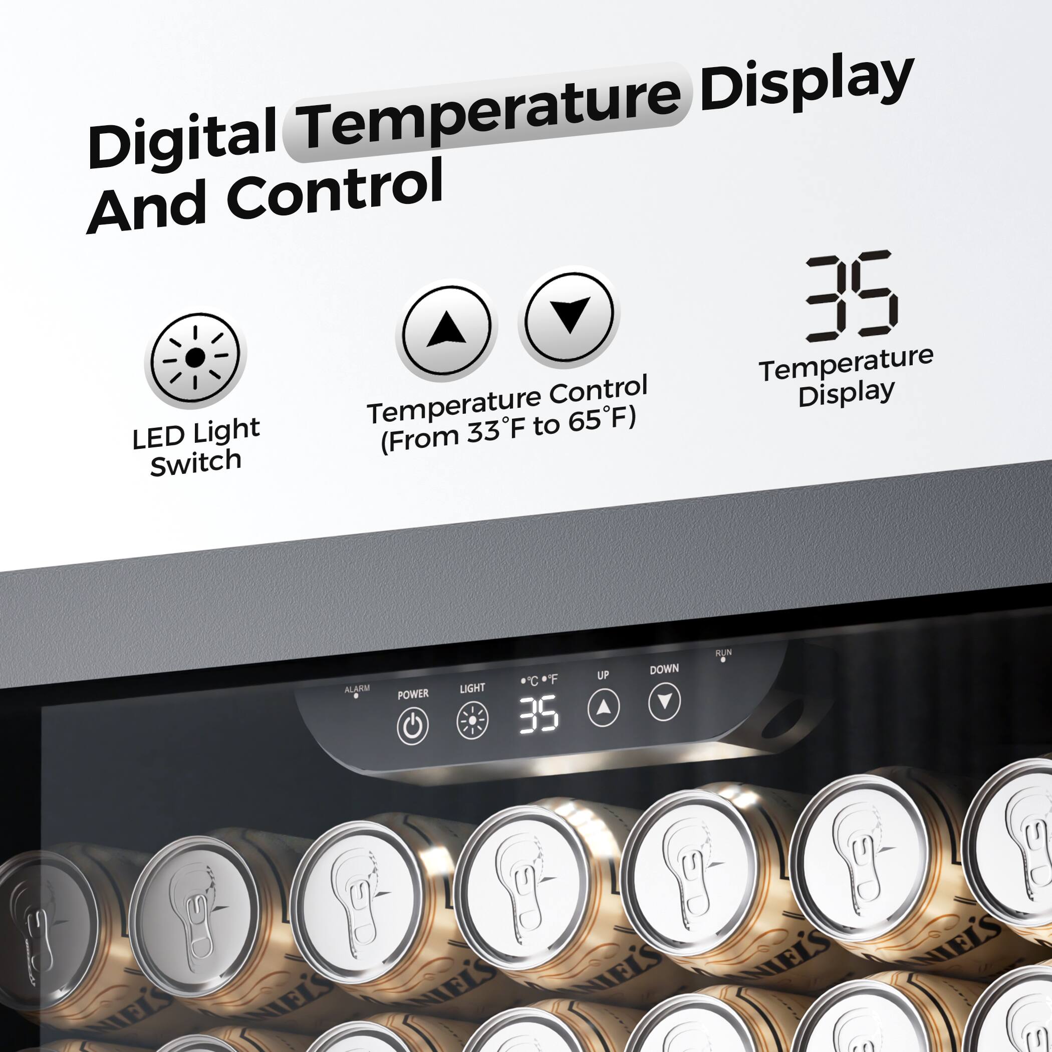 Digital Temperature Display And Control

- LED Light Switch
- Temperature Control (From 33°F to 65°F)
- Temperature Display

35