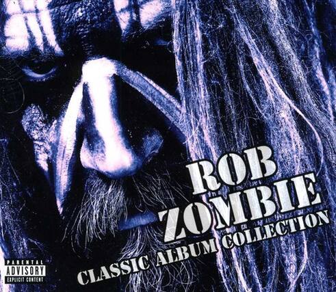ROB ZOMBIE
CLASSIC ALBUM COLLECTION
PARENTAL ADVISORY
EXPLICIT CONTENT