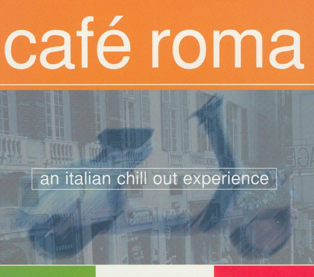 Best Buy: Café Roma: An Italian Chill 