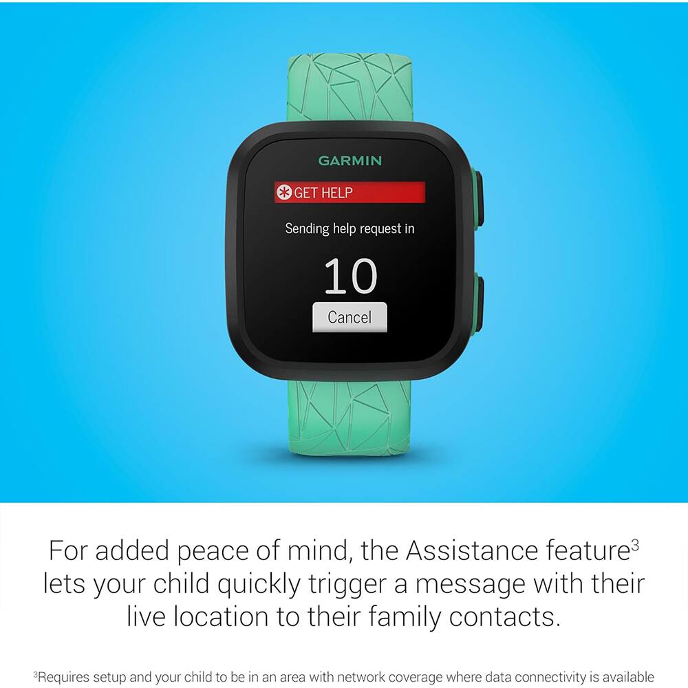 GARMIN * GET HELP Sending help request in 10 Cancel

For added peace of mind, the Assistance feature³ lets your child quickly trigger a message with their live location to their family contacts. Requires setup and your child to be in an area with network coverage where data connectivity is available.