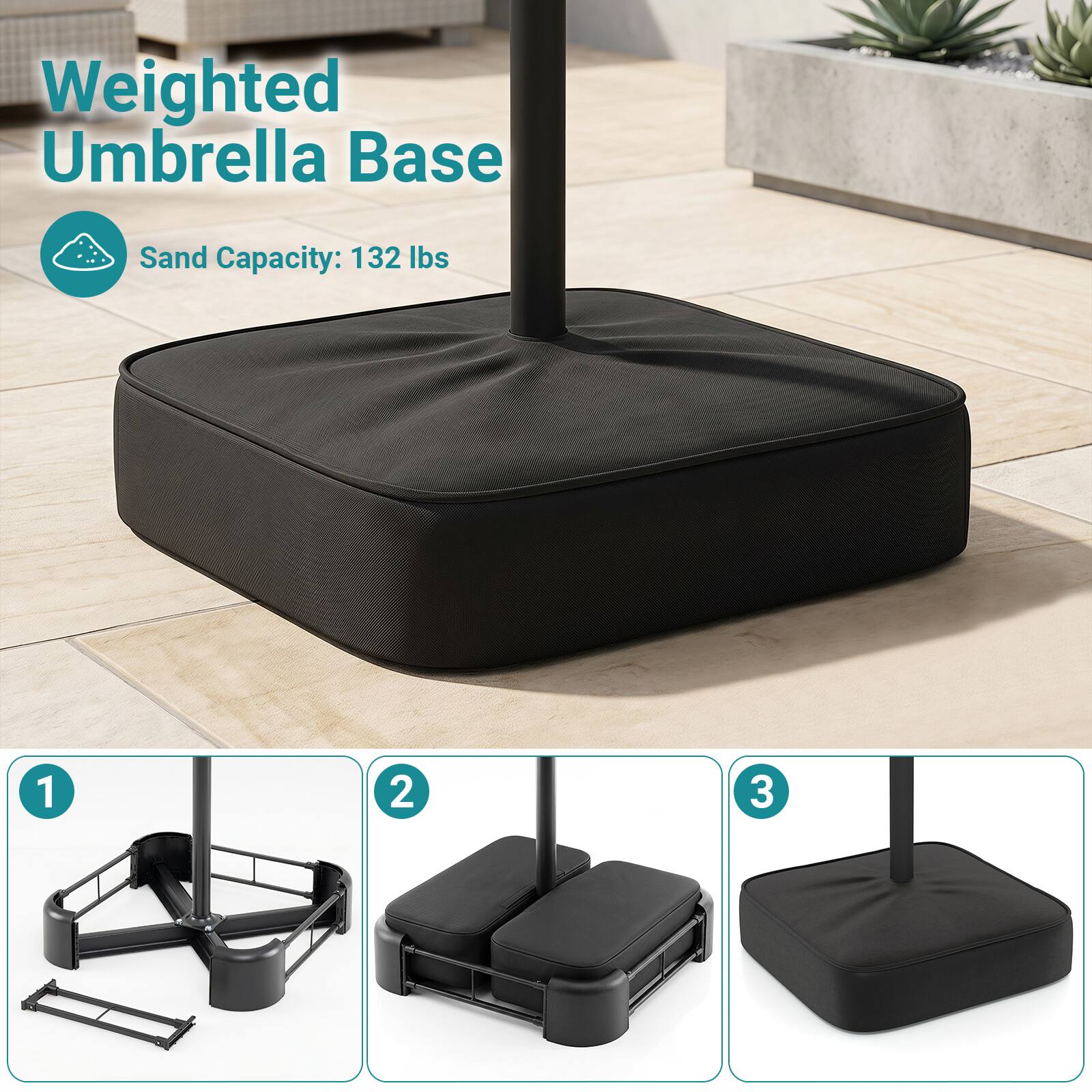 Weighted Umbrella Base  
Sand Capacity: 132 lbs