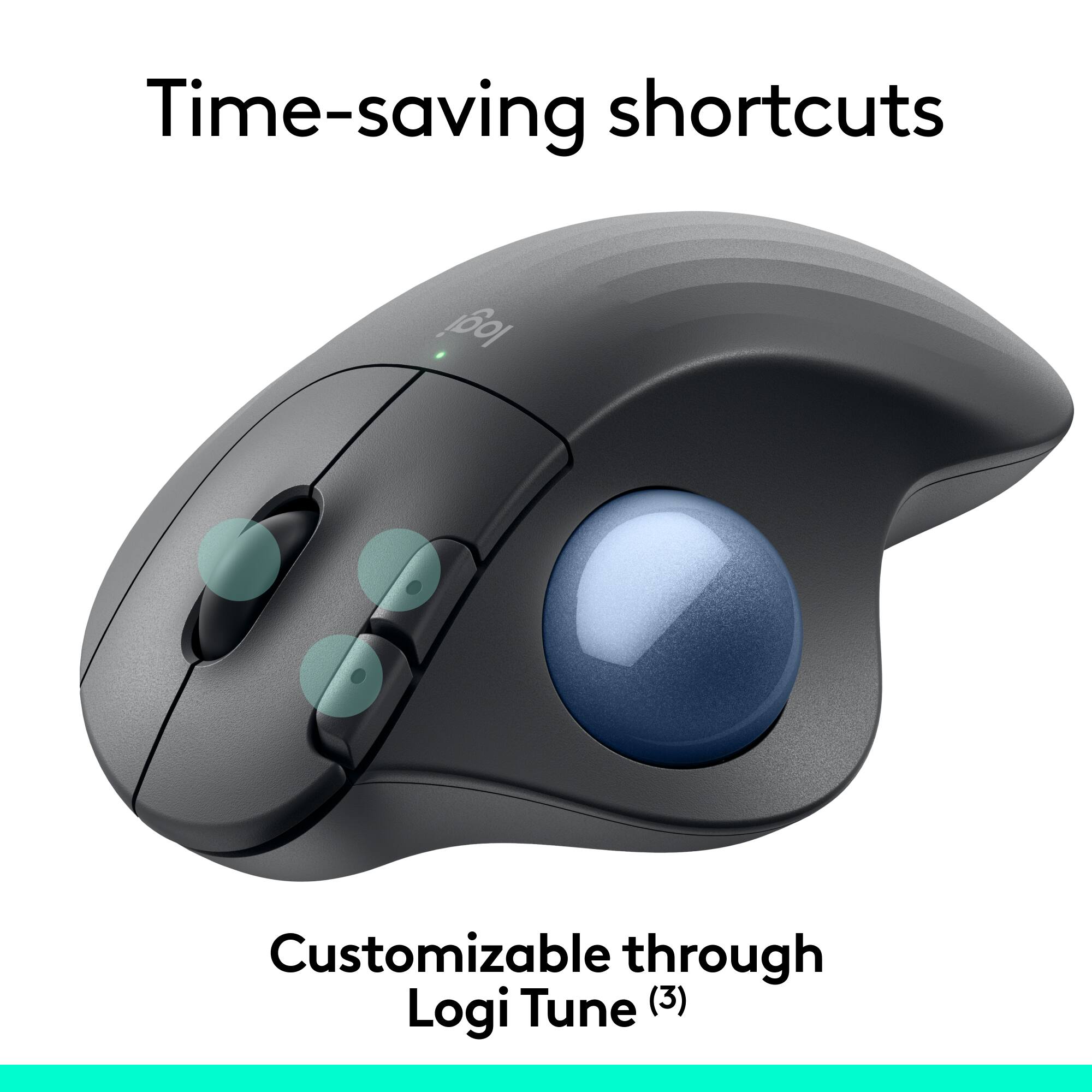 Time-saving shortcuts

Customizable through Logi Tune (3)
