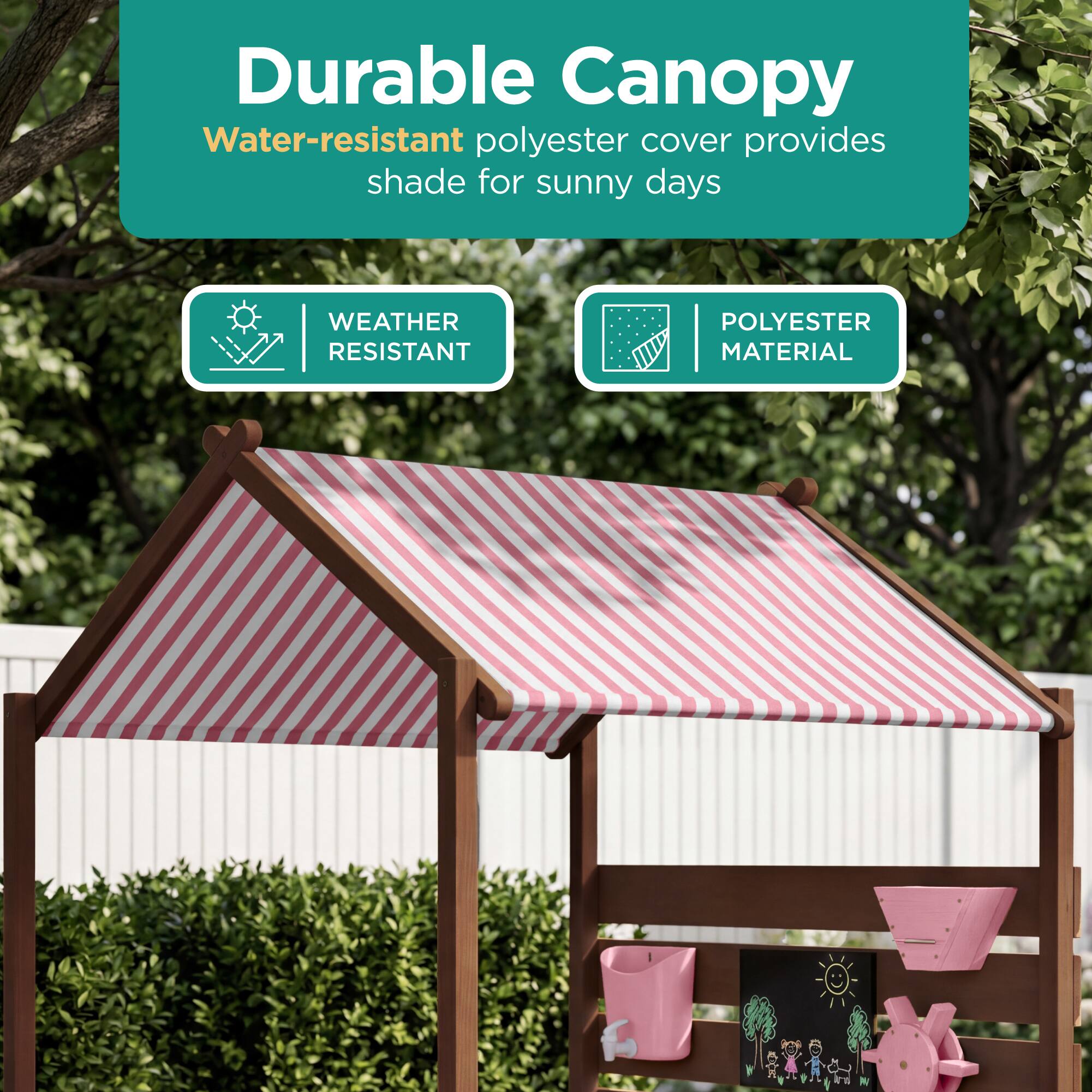 Durable Canopy  
Water-resistant polyester cover provides shade for sunny days  

WEATHER RESISTANT  
POLYESTER MATERIAL