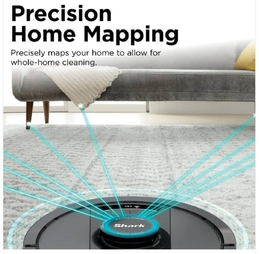 Precision Home Mapping  
Precisely maps your home to allow for whole-home cleaning.  

Shark