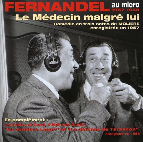 Moliere / Fernandel - Le Medecin Malgre Lui  - COMPACT DISCS