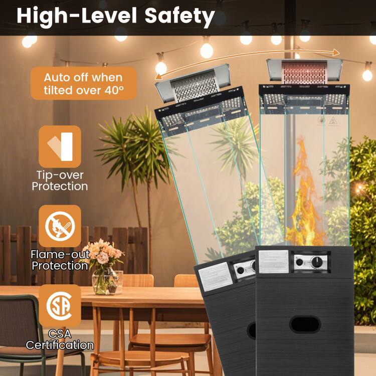 High-Level Safety  
- Auto off when tilted over 40°  
- Tip-over Protection  
- Flame-out Protection  
- CSA Certification