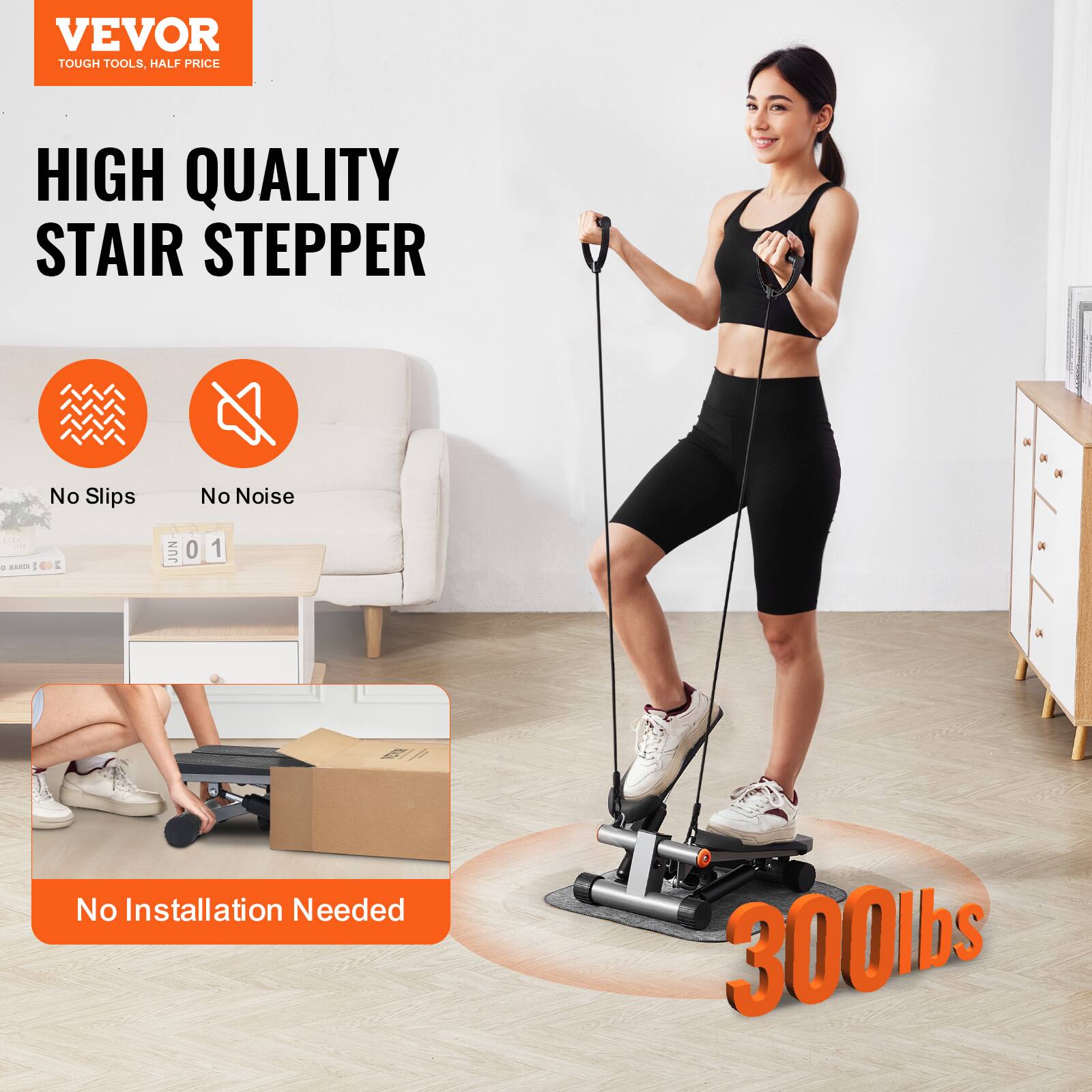VEVOR  
TOUGH TOOLS, HALF PRICE  

HIGH QUALITY STAIR STEPPER  

No Slips  
No Noise  

No Installation Needed  

300lbs