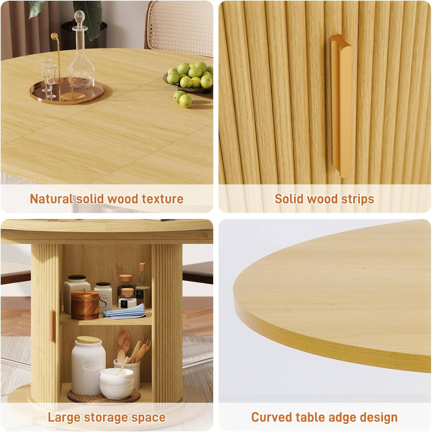 Natural solid wood texture  
Solid wood strips  
Large storage space  
Curved table edge design