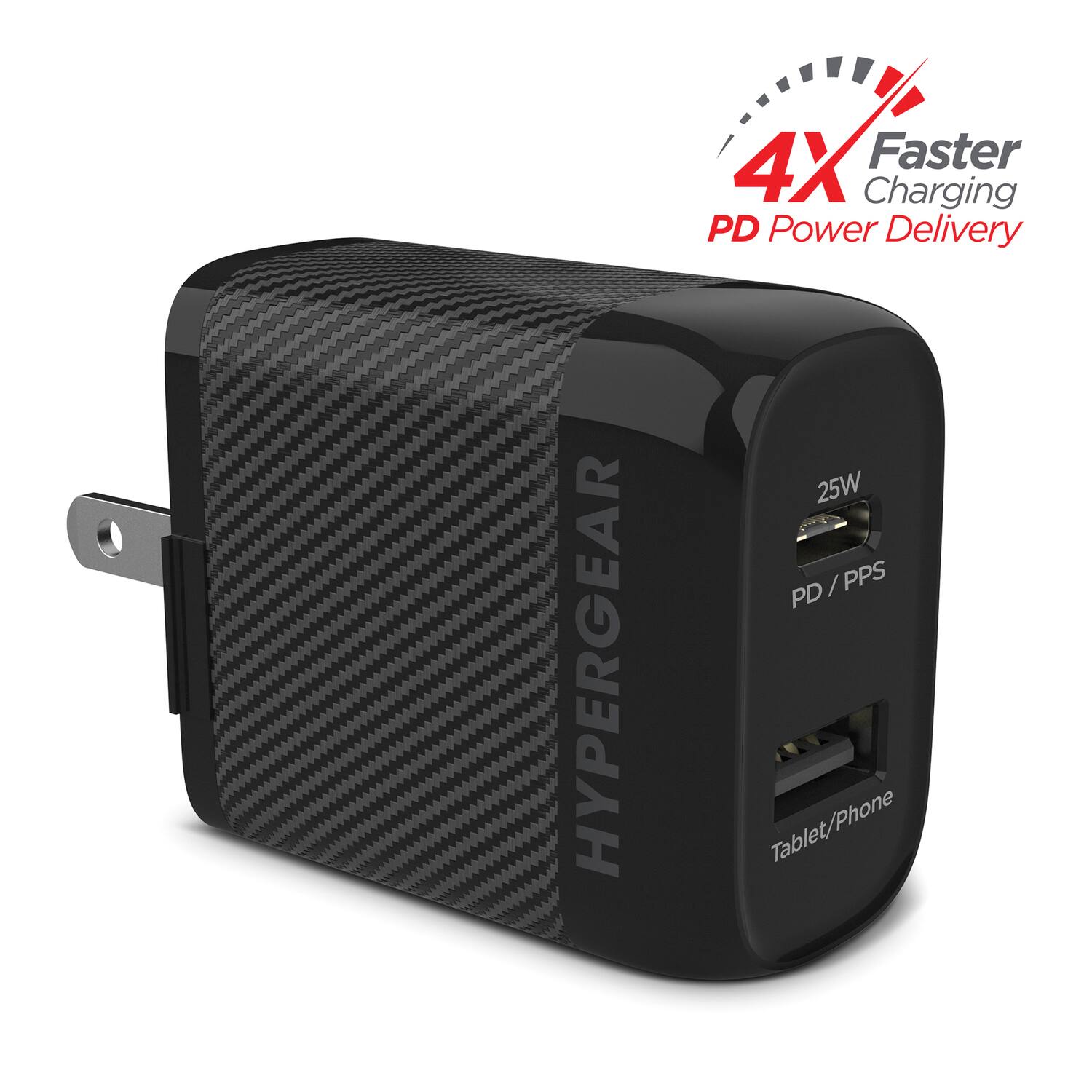 HYPERGEAR  
4X Faster Charging  
PD Power Delivery  
25W  
PD / PPS  
Tablet/Phone