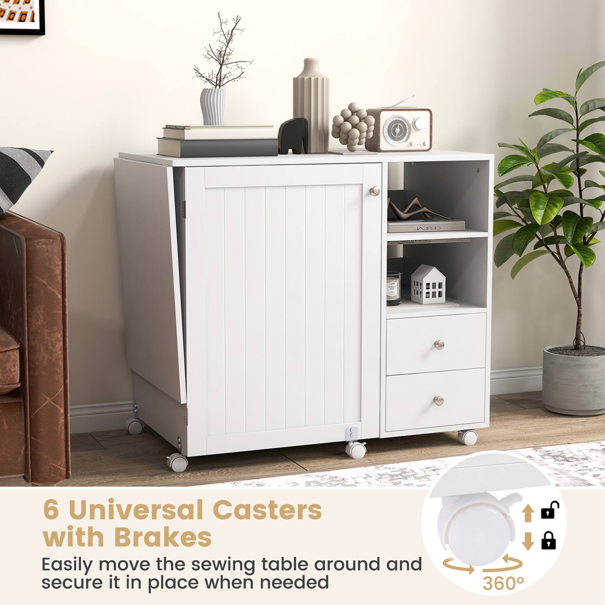 6 Universal Casters with Brakes  
Easily move the sewing table around and secure it in place when needed  
360°