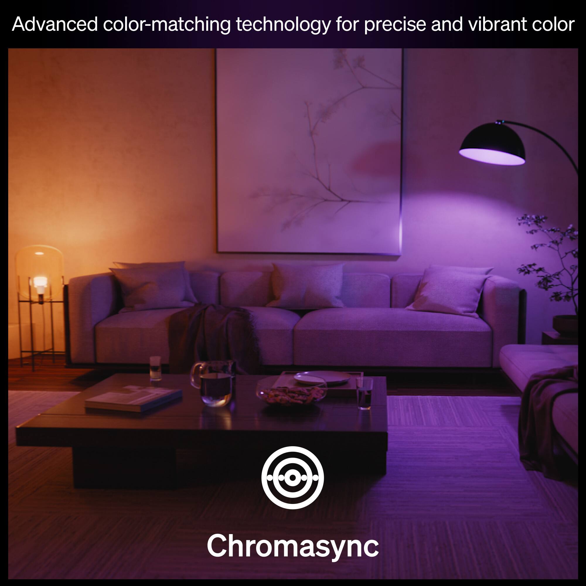 Advanced color-matching technology for precise and vibrant color  
Chromasync
