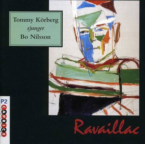 Tommy Körberg sjunger  
Bo Nilsson  

P2 CAPRICE  

Ravaillac